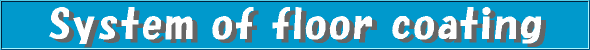 System of floor coating